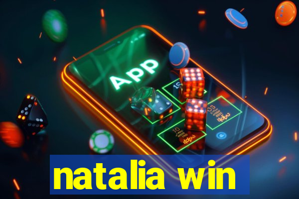 natalia win