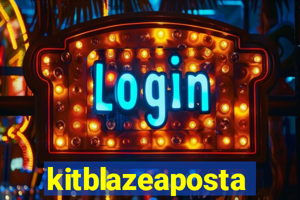 kitblazeaposta