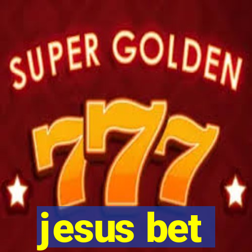 jesus bet