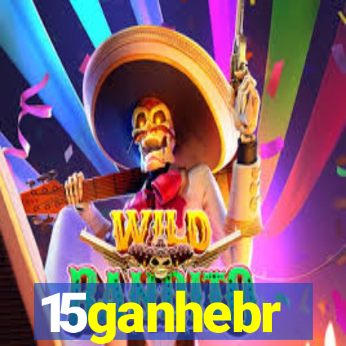 15ganhebr