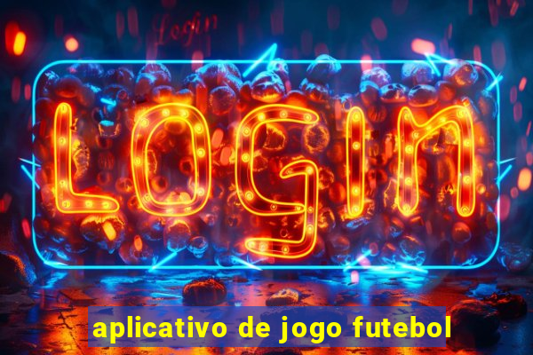 aplicativo de jogo futebol