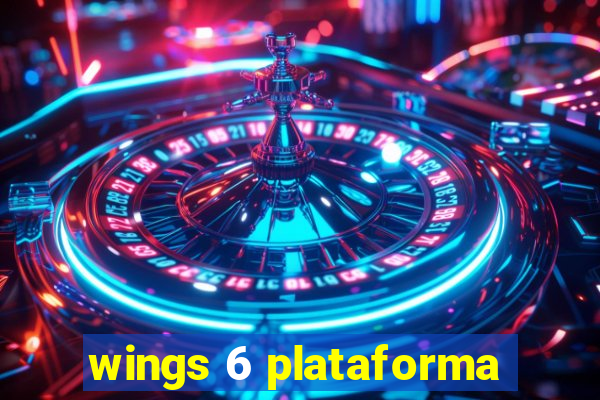 wings 6 plataforma