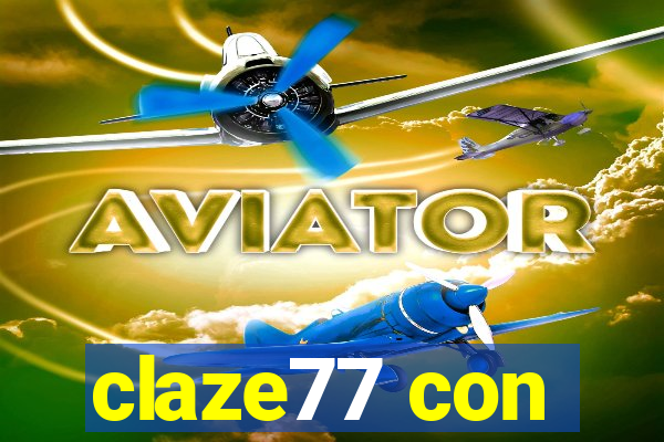 claze77 con