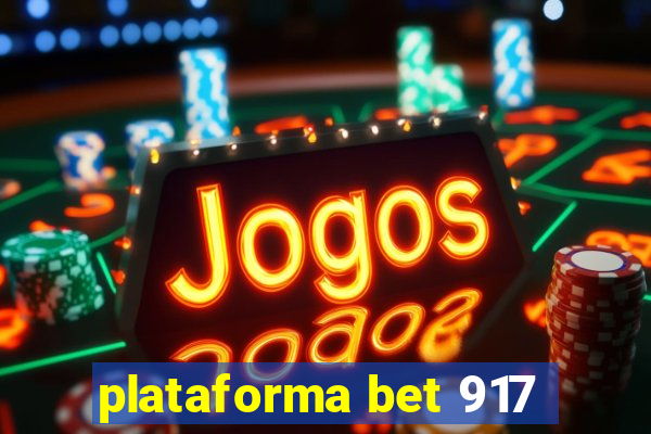 plataforma bet 917