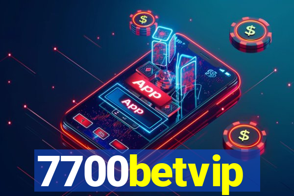 7700betvip