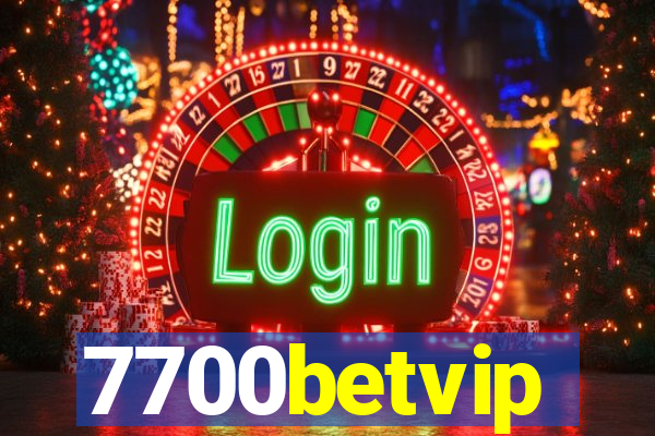 7700betvip