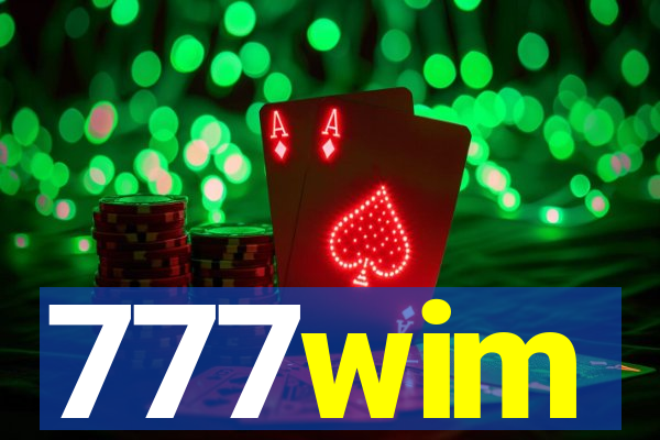 777wim