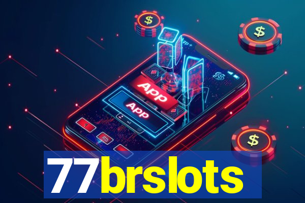 77brslots