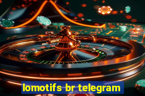 lomotifs br telegram