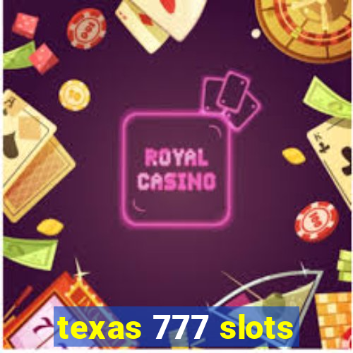 texas 777 slots