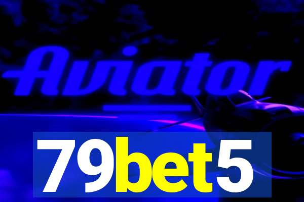 79bet5