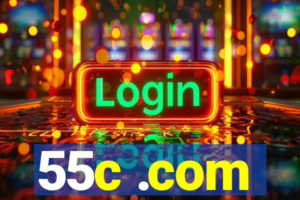 55c .com