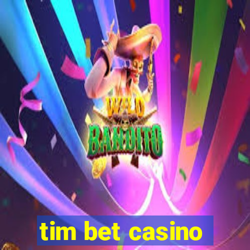 tim bet casino