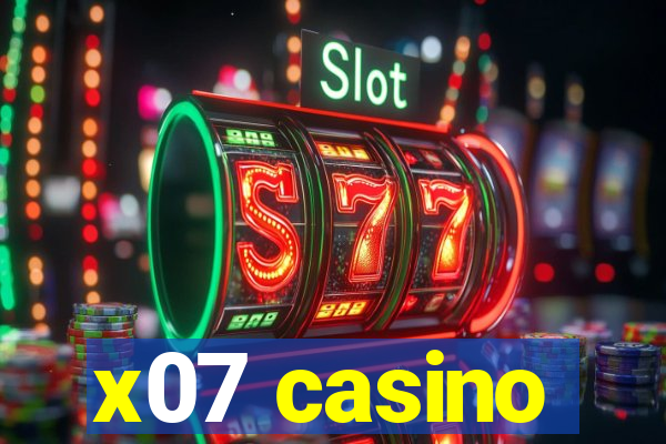 x07 casino