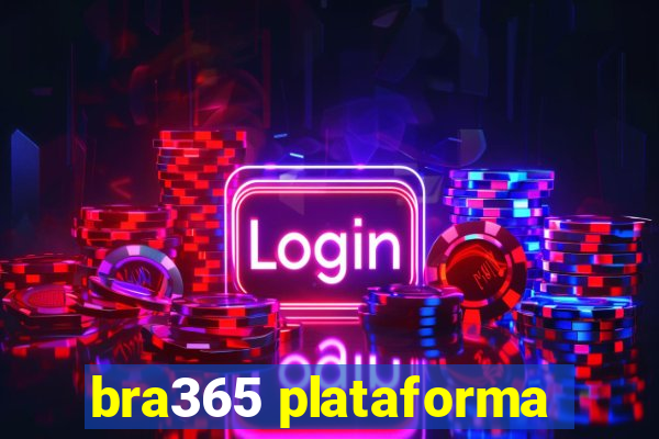 bra365 plataforma