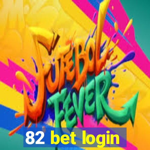 82 bet login