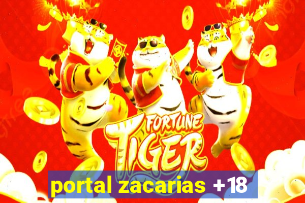 portal zacarias +18