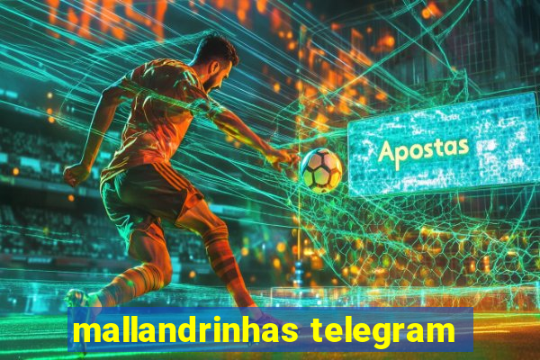 mallandrinhas telegram