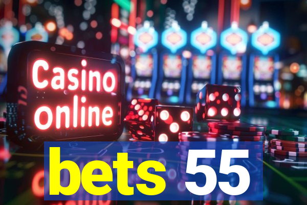 bets 55