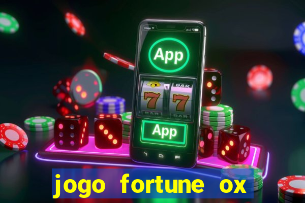 jogo fortune ox demo grátis