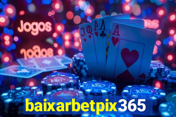 baixarbetpix365