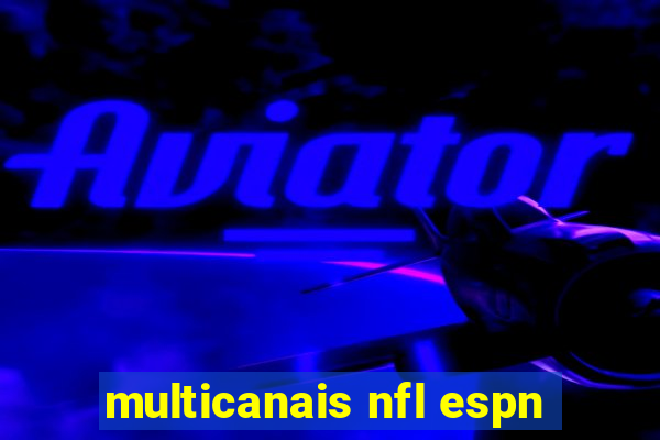 multicanais nfl espn