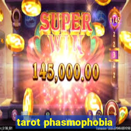 tarot phasmophobia