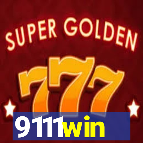 9111win