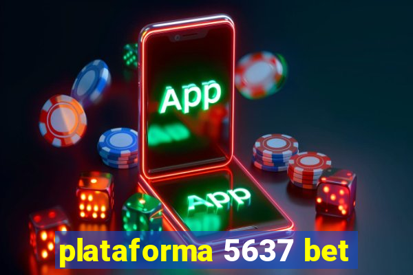 plataforma 5637 bet