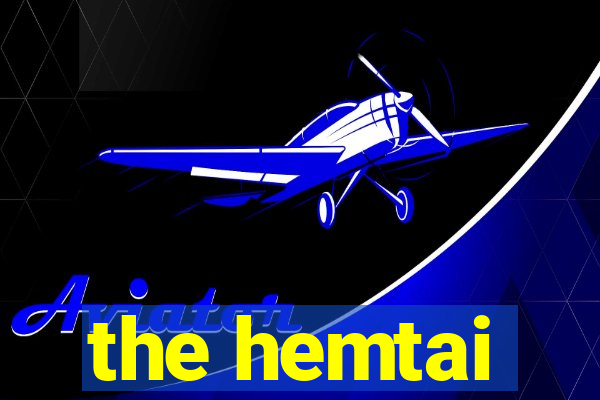 the hemtai