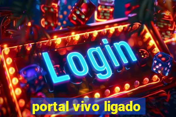 portal vivo ligado