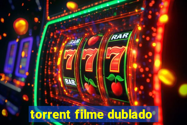 torrent filme dublado