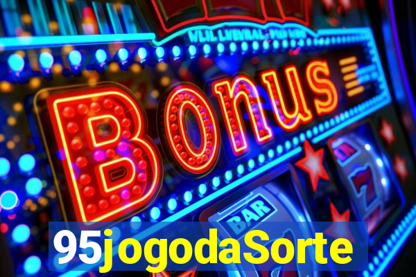 95jogodaSorte