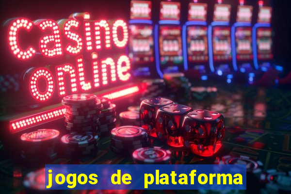 jogos de plataforma de 5 centavos