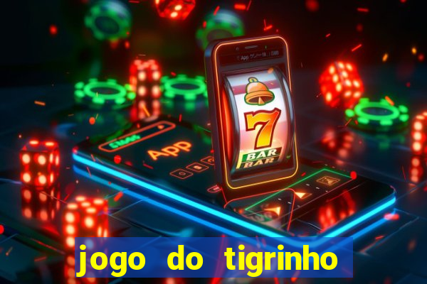 jogo do tigrinho depósito mínimo r$ 1