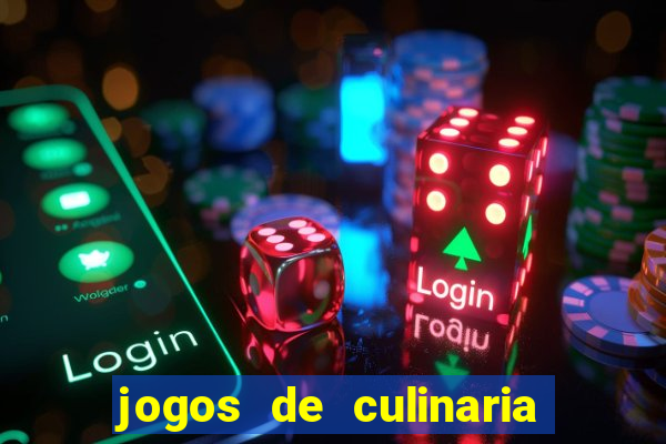 jogos de culinaria da sara