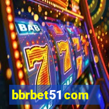 bbrbet51 com