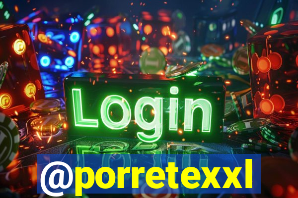 @porretexxl