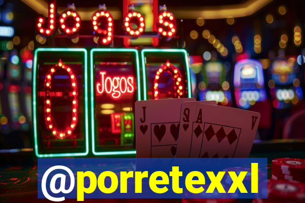 @porretexxl