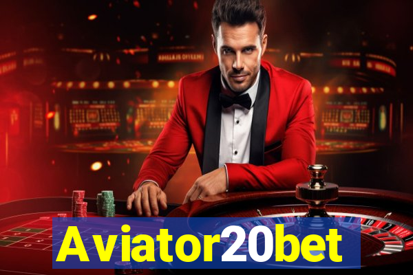 Aviator20bet