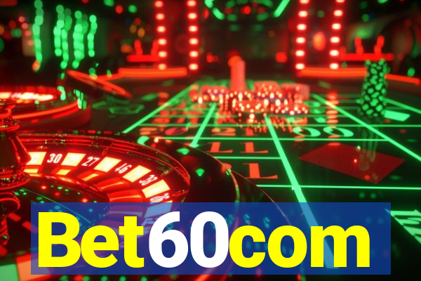 Bet60com