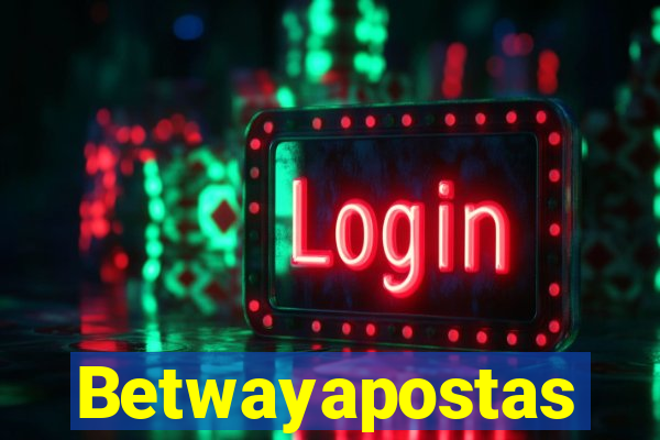 Betwayapostas