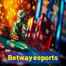 Betwayesports