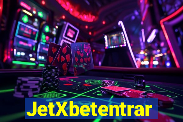 JetXbetentrar