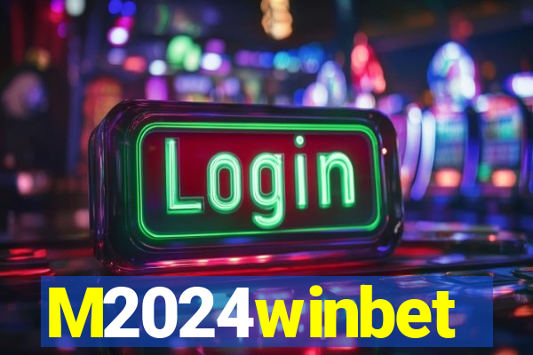 M2024winbet