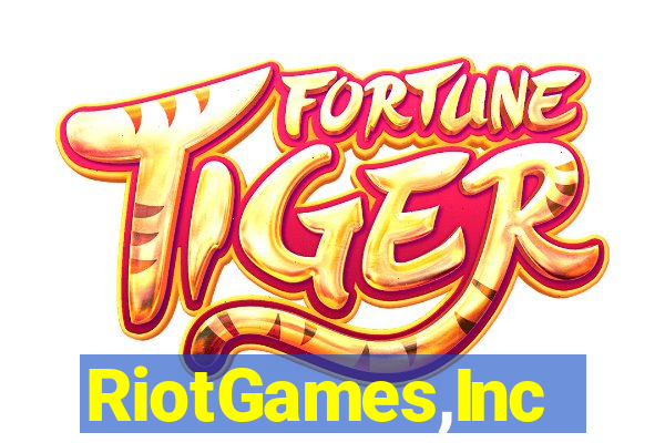 RiotGames,Inc