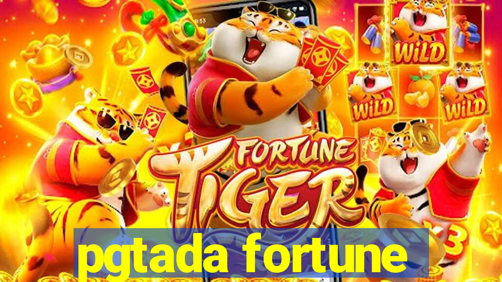 pgtada fortune