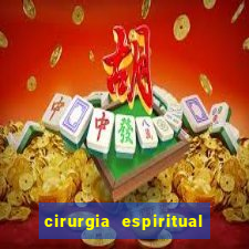 cirurgia espiritual marlon santos