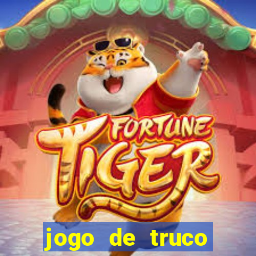 jogo de truco grátis 360