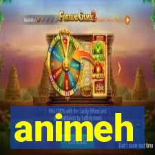 animeh